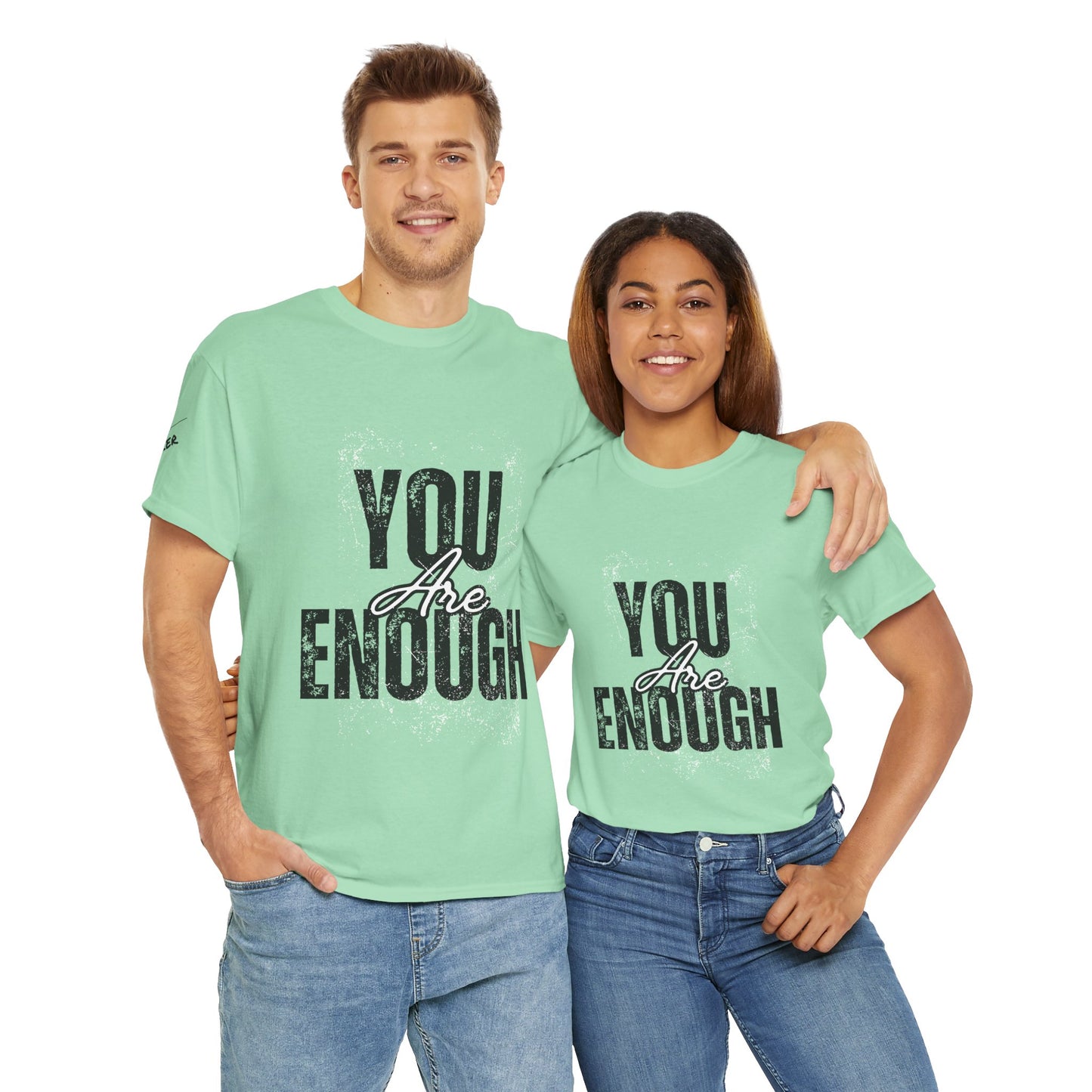 You Are Enough Inspirational Unisex Tee