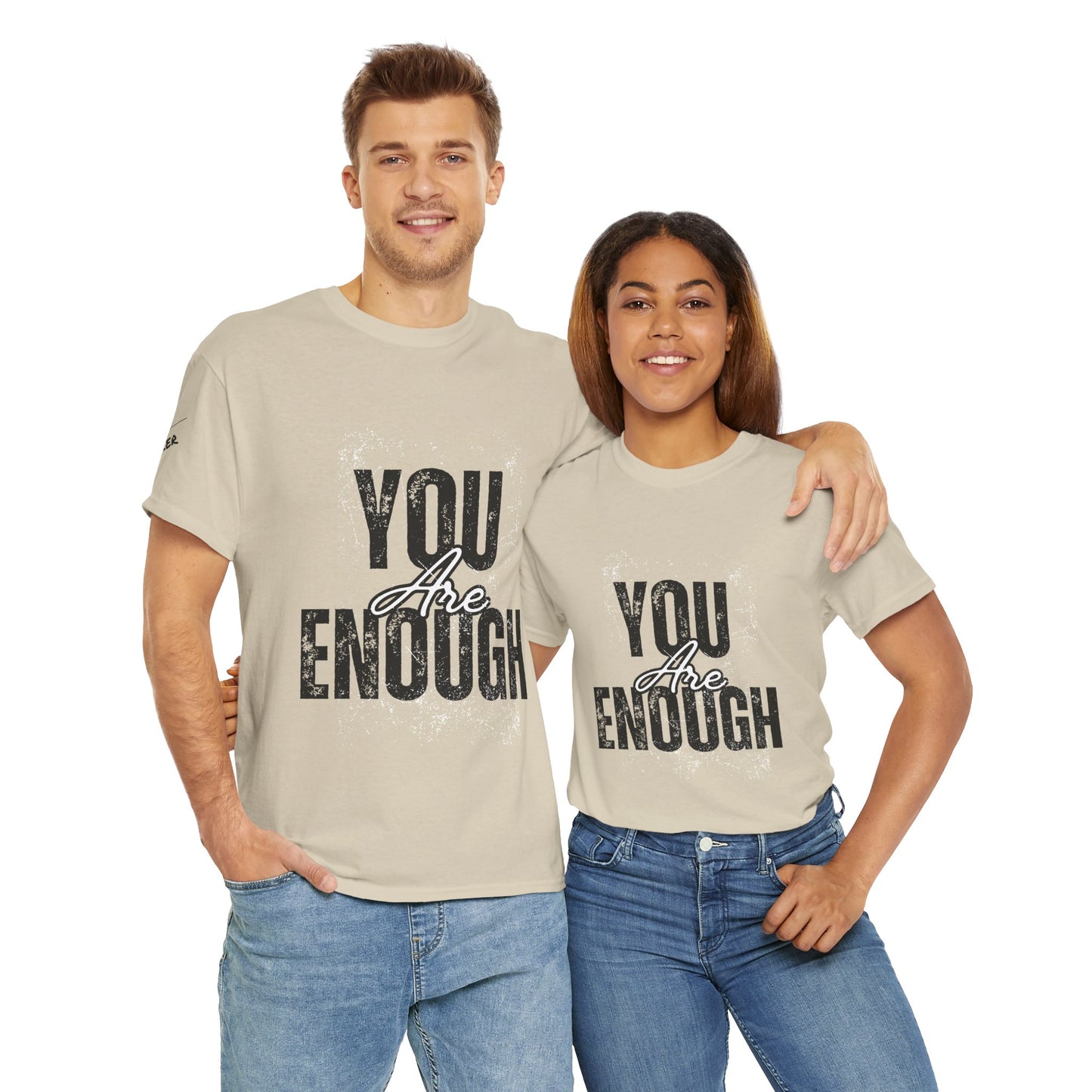 You Are Enough Inspirational Unisex Tee