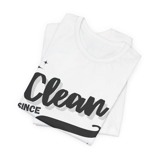 Custom Sobriety Date Tee - White