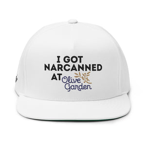 Trucker Stlye Flat Bill Cap - I Got Narcanned at Olive Garden - SnapBack